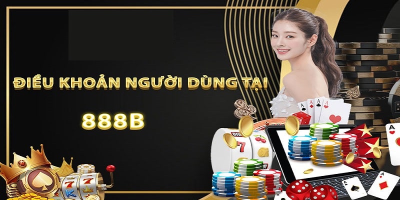 Điều khoản trong quy định về tài khoản thương hiệu nhà cái 888b