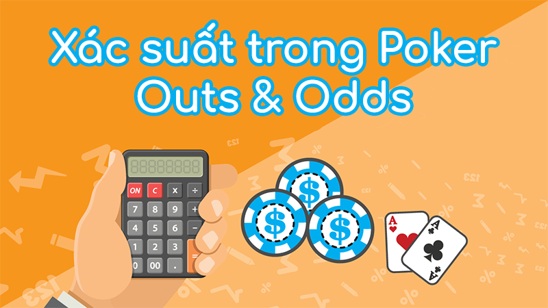 xác suất trong poker là gì